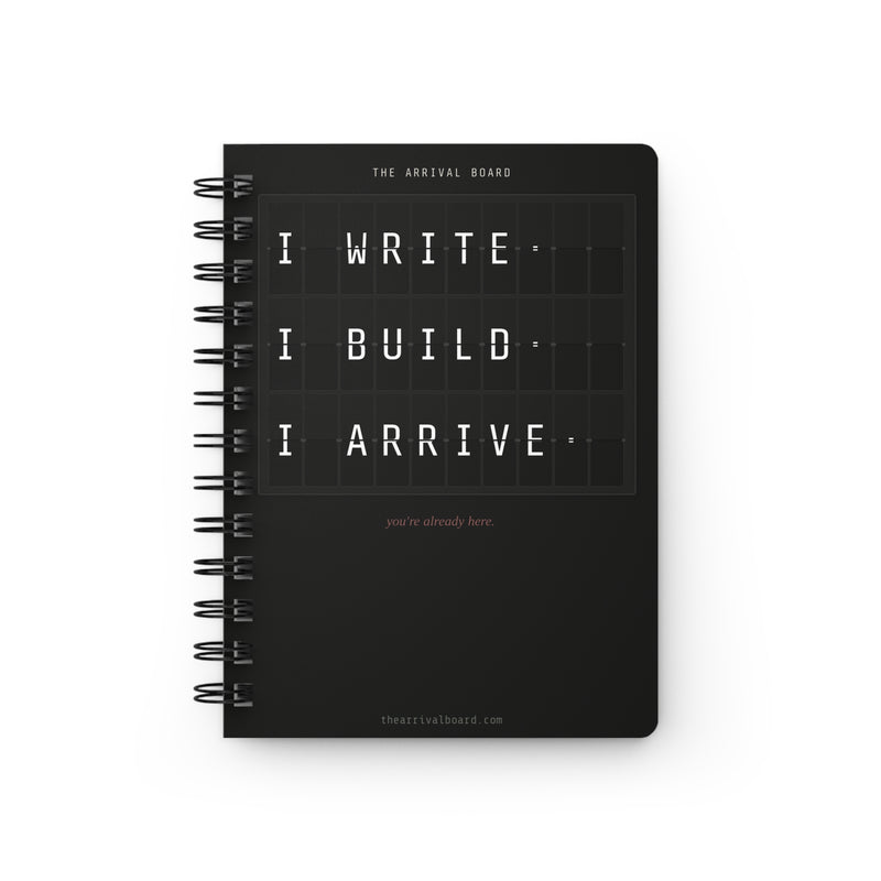Spiral Journal — "I Write. I Build. I Arrive." Motivational Travel-Board Notebook
